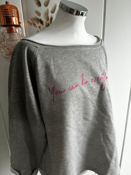 Off Shoulder Sweatshirt  „You can do everything“
